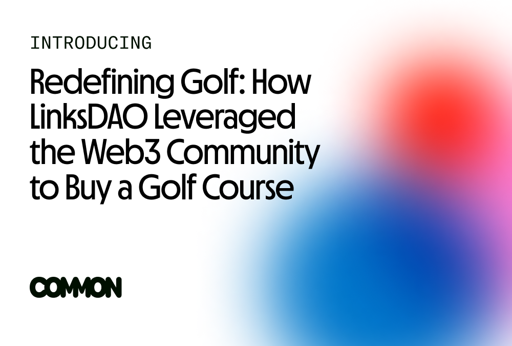 Redefining Golf: How LinksDAO Leveraged the Web3 Community to Buy a Golf Course