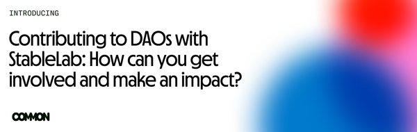 Contributing to DAOs with StableLab: How can you get involved and make an impact?